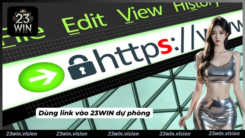 Sử dụng link vào 23WIN dự phòng chính thức